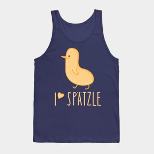 I love spaetzle Tank Top